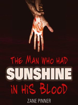 cover image of The man who had sunshine in his blood